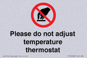 Please do not adjust temperature thermostat